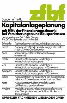 Gessner |  Kapitalanlageplanung mit Hilfe der Finanzierungstheorie bei Versicherungen und Bausparkassen | Buch |  Sack Fachmedien