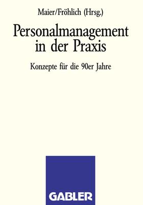 Fröhlich / Maier |  Personalmanagement in der Praxis | Buch |  Sack Fachmedien