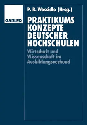 Wossidlo |  Praktikumskonzepte deutscher Hochschulen | Buch |  Sack Fachmedien