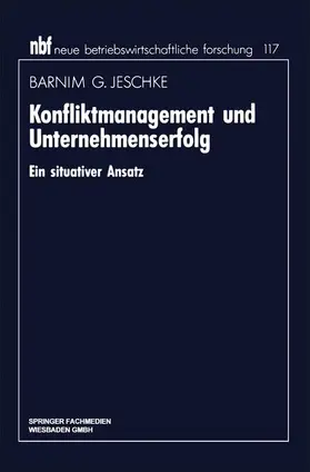 Jeschke |  Konfliktmanagement und Unternehmenserfolg | Buch |  Sack Fachmedien