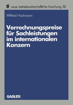 Hackmann |  Verrechnungspreise für Sachleistungen im internationalen Konzern | Buch |  Sack Fachmedien