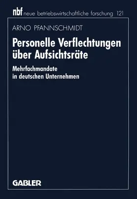 Pfannschmidt |  Personelle Verflechtungen über Aufsichtsräte | Buch |  Sack Fachmedien