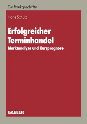 Schulz |  Erfolgreicher Terminhandel | Buch |  Sack Fachmedien