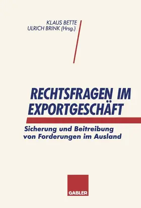 Brink / Bette |  Rechtsfragen im Exportgeschäft | Buch |  Sack Fachmedien