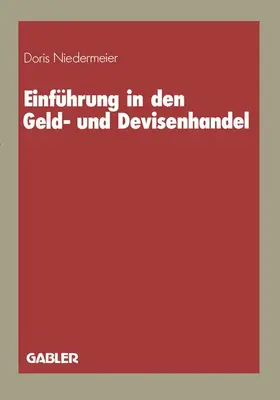 Niedermeier |  Einführung in den Geld- und Devisenhandel | Buch |  Sack Fachmedien