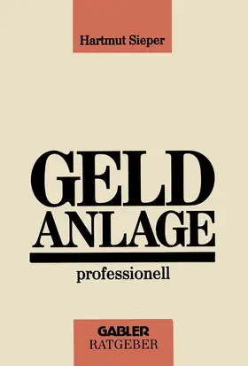 Sieper |  Geldanlage professionell | Buch |  Sack Fachmedien