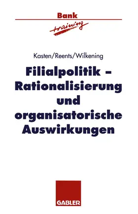 Kasten / Wilkening / Reents |  Filialpolitik | Buch |  Sack Fachmedien