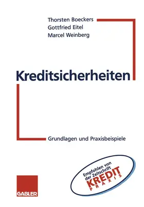 Boeckers / Weinberg / Eitel |  Kreditsicherheiten | Buch |  Sack Fachmedien