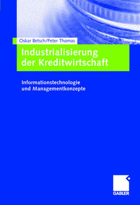 Schloten / Betsch |  Industrialisierung der Kreditwirtschaft | Buch |  Sack Fachmedien