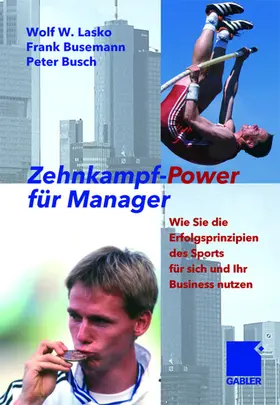 Lasko / Busch / Busemann |  Zehnkampf-Power für Manager | Buch |  Sack Fachmedien