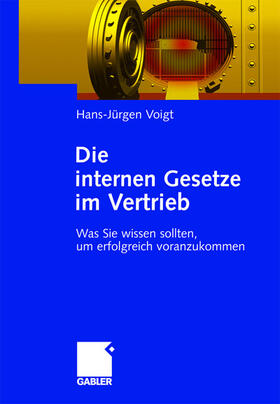 Voigt |  Die internen Gesetze im Vertrieb | Buch |  Sack Fachmedien