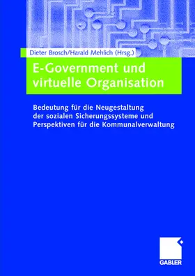 Mehlich / Brosch |  E-Government und virtuelle Organisation | Buch |  Sack Fachmedien