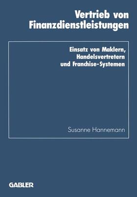 Hannemann |  Hannemann, S: Vertrieb von Finanzdienstleistungen | Buch |  Sack Fachmedien
