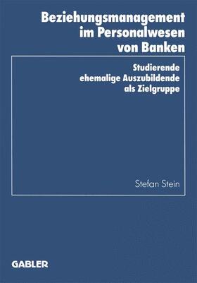 Stein |  Beziehungsmanagement im Personalwesen von Banken | Buch |  Sack Fachmedien