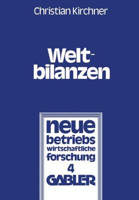 Kirchner |  Weltbilanzen | Buch |  Sack Fachmedien