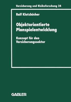 Klotzbücher |  Objektorientierte Planspielentwicklung | Buch |  Sack Fachmedien