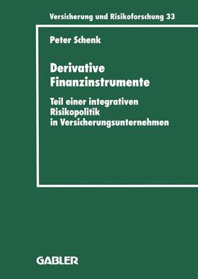 Schenk |  Schenk, P: Derivative Finanzinstrumente | Buch |  Sack Fachmedien