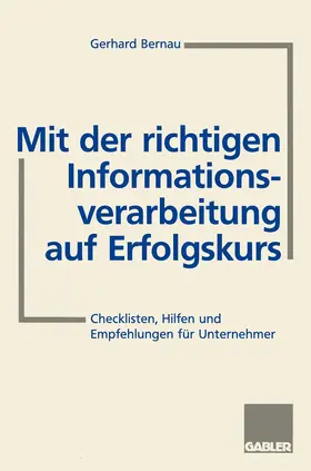  Mit der richtigen Informationsverarbeitung auf Erfolgskurs | Buch |  Sack Fachmedien