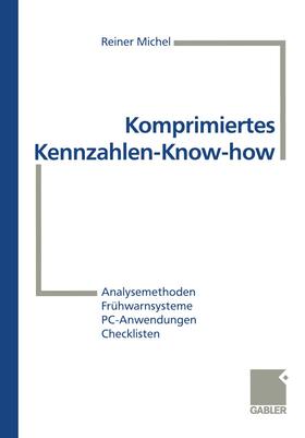 Michel |  Komprimiertes Kennzahlen-Know-how | Buch |  Sack Fachmedien