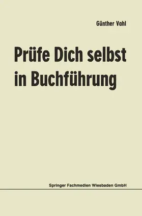 Vahl |  Prüfe Dich selbst in Buchführung | Buch |  Sack Fachmedien