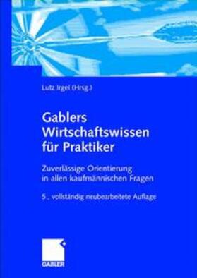Irgel / Beeck / Becker |  Gablers Wirtschaftswissen für Praktiker | Buch |  Sack Fachmedien
