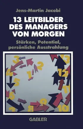 Jacobi |  13 Leitbilder des Managers von Morgen | Buch |  Sack Fachmedien