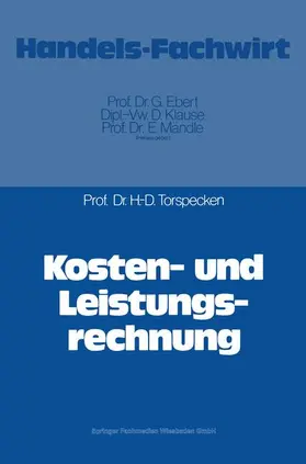 Torspecken |  Kosten- und Leistungsrechnung | Buch |  Sack Fachmedien