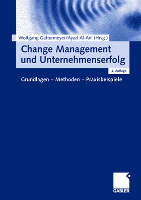 Al-Ani / Gattermeyer |  Change Management und Unternehmenserfolg | Buch |  Sack Fachmedien