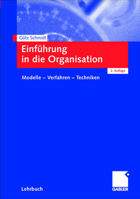 Schmidt |  Einführung in die Organisation | Buch |  Sack Fachmedien