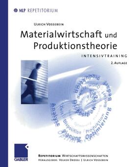 Vossebein / Drosse |  Vossebein, U: Materialwirtschaft und Produktionstheorie | Buch |  Sack Fachmedien