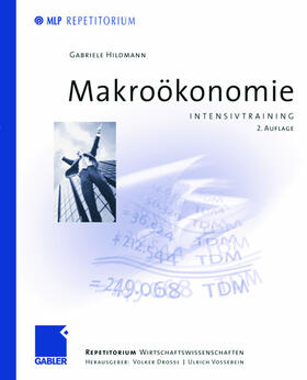 Hildmann / Drosse / Vossebein |  Hildmann, G: Makroökonomie | Buch |  Sack Fachmedien