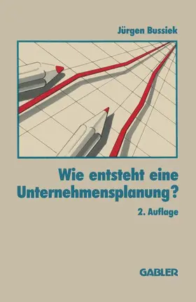  Wie entsteht eine Unternehmensplanung? | Buch |  Sack Fachmedien