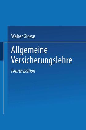 Grosse |  Allgemeine Versicherungslehre | Buch |  Sack Fachmedien