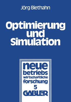 Biethahn |  Optimierung und Simulation | Buch |  Sack Fachmedien