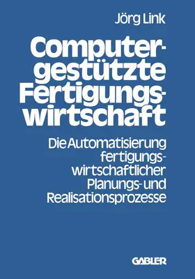 Link |  Computergestützte Fertigungswirtschaft | Buch |  Sack Fachmedien