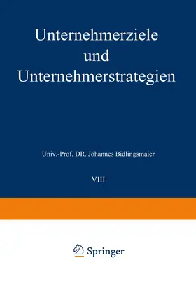 Bidlingmaier |  Unternehmerziele und Unternehmerstrategien | Buch |  Sack Fachmedien