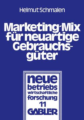 Schmalen |  Schmalen, H: Marketing-Mix für neuartige Gebrauchsgüter | Buch |  Sack Fachmedien