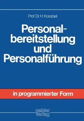 Kossbiel |  Personalbereitstellung und Personalführung | Buch |  Sack Fachmedien