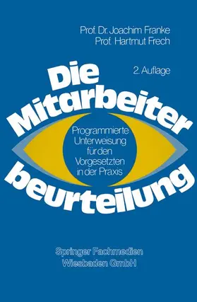 Frech / Franke |  Die Mitarbeiterbeurteilung | Buch |  Sack Fachmedien