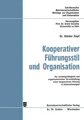 Zepf |  Kooperativer Führungsstil und Organisation | Buch |  Sack Fachmedien