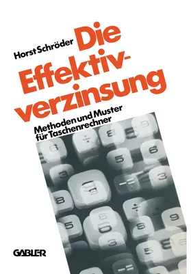 Schröder |  Die Effektivverzinsung | Buch |  Sack Fachmedien