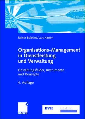 Kasten / Bokranz |  Organisations-Management in Dienstleistung und Verwaltung | Buch |  Sack Fachmedien