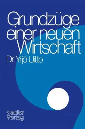 Uitto |  Grundzüge einer neuen Wirtschaft | Buch |  Sack Fachmedien