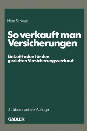 Schleuss |  So verkauft man Versicherungen | Buch |  Sack Fachmedien