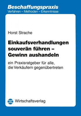 Strache |  Einkaufsverhandlungen souverän führen - Gewinn aushandeln | Buch |  Sack Fachmedien