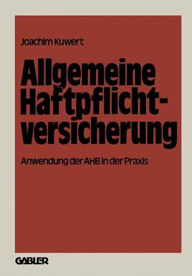 Kuwert |  Allgemeine Haftpflichtversicherung | Buch |  Sack Fachmedien