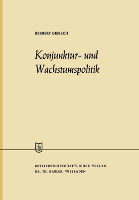 Giersch |  Konjunktur- und Wachstumspolitik in der offenen Wirtschaft | Buch |  Sack Fachmedien