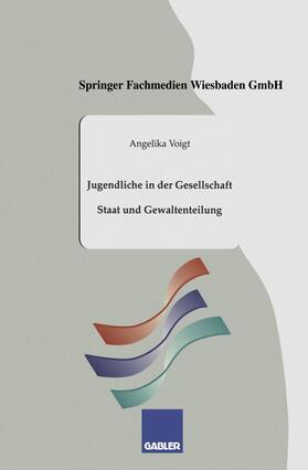 Voigt |  Jugendliche in der Gesellschaft | Buch |  Sack Fachmedien