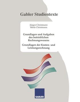 Christmann |  Grundlagen und Aufgaben des betrieblichen Rechnungswesens | Buch |  Sack Fachmedien