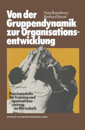 Breuel / Rosenkranz |  Von der Gruppendynamik zur Organisationsentwicklung | Buch |  Sack Fachmedien